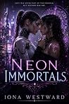 Neon Immortals