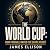 The World Cup: How Football...