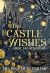The Castle of Wishes by Melissa Muhlenkamp