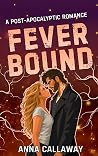 Fever Bound: A Po...