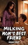 Milking Mom's Bes...