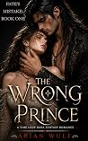 The Wrong Prince:...