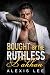 Bought by the Ruthless Pakh...