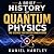 A Brief History of Quantum ...