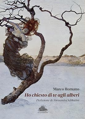 Ho chiesto di te agli alberi