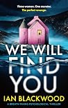 We Will Find You