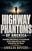 Highway Phantoms of America...