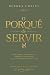 O Porquê de Servir by Débora Chaves