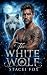 The White Wolf: An Alpha Ki...