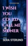 I Wish You Could ...