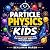 Particle Physics for Kids by Benjamin Marsh