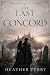 The Last Concord: A Gothic ...