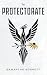 The Protectorate: A Phoenix Rises