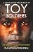 Toy Soldiers by David Wickenden
