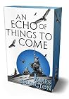 An Echo of Things...
