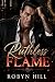 Ruthless Flame: (A Second Chance, Forced Marriage Mafia Romance - Gallagher Empire Book 1)