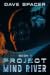 Project Mind River: Techs F...