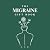 The Migraine Gift Book by A. S. H.