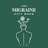 The Migraine Gift...