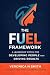 The FUEL FRAMEWORK: A Leade...