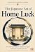 The Japanese Art of Home Luck by Yu Inamori