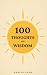 100 Thoughts on Wisdom