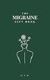 The Migraine Gift...