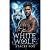 The White Wolf: An Alpha Ki...