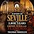 History of Seville: 2,000 Y...