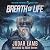 Breath of Life: The Eden Pr...