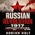 Russian Revolution 1917: A ...