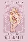 How to Face Eternity