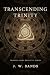 Transcending Trinity