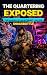 The Quartering Exposed: The...