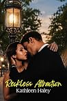 Reckless Attraction (Tainted Love, #6)