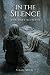 In The Silence: The Days Be...
