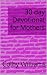 30 day Devotional for Mothers by Colby Williams