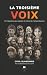 LA TROISIÈME VOIX: 12 traje...
