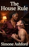 The House Rule: A...