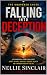FALLING INTO DECEPTION: A Psychological Crime Thriller of Secret Affairs, Sabotage, Forensic Secrets and a Murder Hidden in the Sky (THE UNOPENED CHUTE Book 1)
