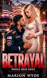 Betrayal: You Sav...