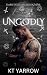 Ungodly (Dark Delights Book 9)