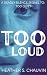 Too Loud: A Deadly Silence ...