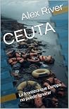 CEUTA: La fronter...