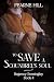 To Save a Scoundrel's Soul ...