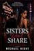 Sister's Don't Share