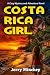 Costa Rica Girl: A Cozy Mys...