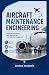 AIRCRAFT MAINTENANCE ENGINE...