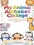 My Animal Alphabet Collage ...