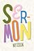 Sermon Notebook: Organized ...